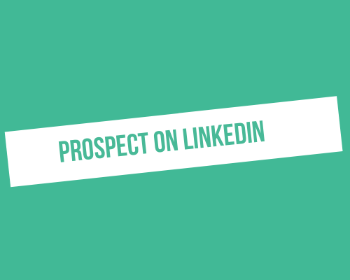 mastering prospecting on linkedin with these 5 tips