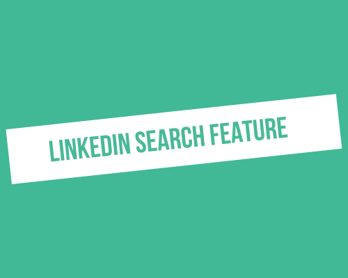 How to master the LinkedIn search feature