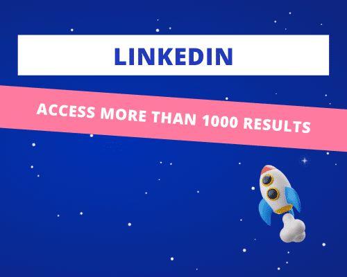 access more than 1000 results LinkedIn