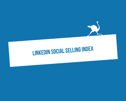 LinkedIn Social Selling Index: discover the SSI
