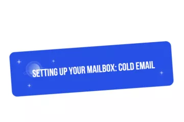 How to configure your mailbox for cold email?