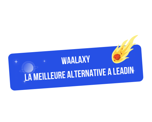 Waalaxy est la meilleure alternative à LeadIn