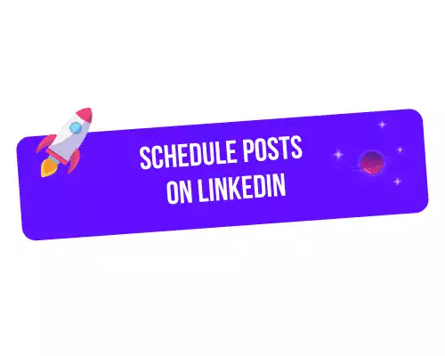 How to Schedule Posts on LinkedIn : 5 Easy Steps