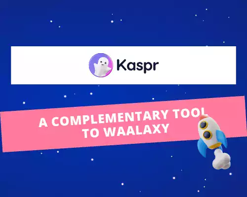 Kaspr: a complementary tool to Waalaxy