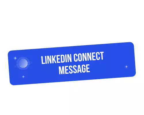 LinkedIn connect message