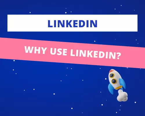 why use linkedIn