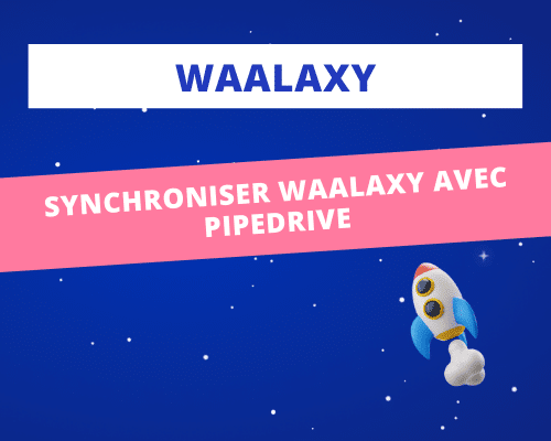 synchroniser-waalaxy-pipedrive