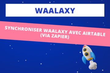 synchroniser-waalaxy-airtable-via-zappier