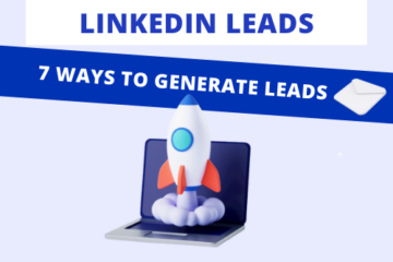 LinkedIn Leads: 7 ways to generate leads on LinkedIn