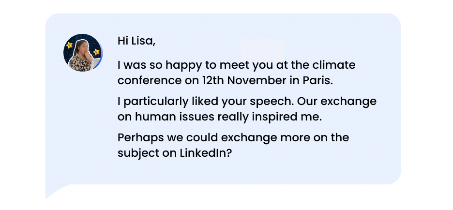 LinkedIn connection message Example : Meet at an event.