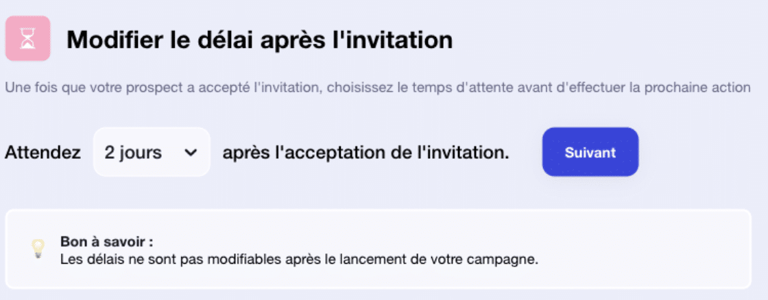 Campagne avec Message sur Waalaxy et modification du délai d'invitation