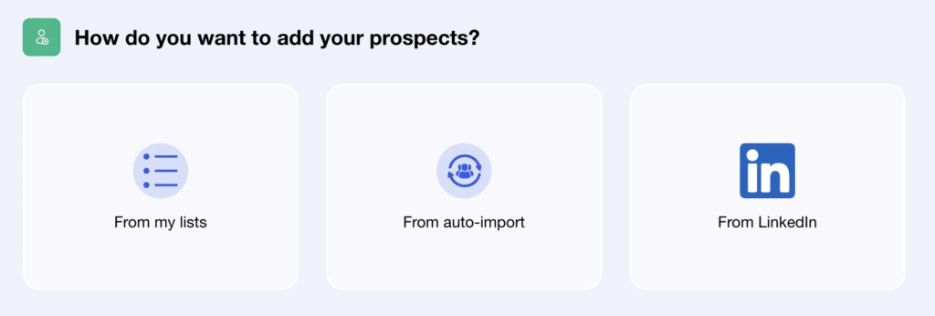 Interface om te kiezen hoe je prospects importeert in een Waalaxy-campagne