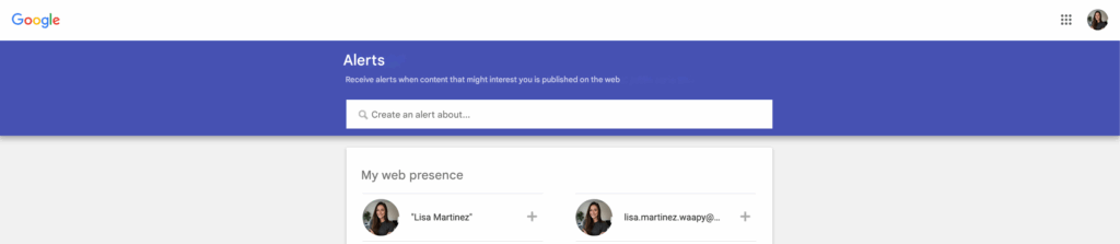 Watch for and configure Google Alerts